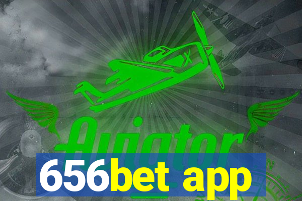 656bet app